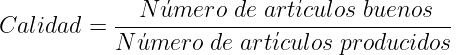 El Cálculo de la OEE – Calidad